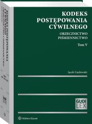 Okładka książki Kodeks postępowania cywilnego Tom 5 Orzecznictwo Piśmiennictwo