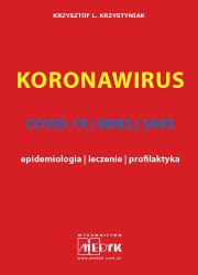 Koronawirus COVID-19, MERS, SARS - epidemiologia, leczenie, profilaktyka. Autor: Krzystyniak Krzysztof L.. Dadada.pl Okładka książki Koronawirus COVID-19, MERS, SARS - epidemiologia, leczenie, profilaktyka