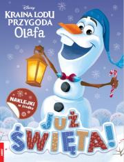 Okładka książki Kraina Lodu Przygoda Olafa Już święta! ZIM-9103