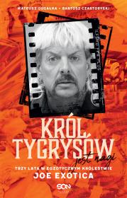 Król Tygrysów jest nagi. Autor: Mateusz Gugałka, Bartosz Czartoryski. Dadada.pl Okładka książki Król Tygrysów jest nagi