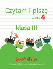 Lokomotywa 3 Czytam i piszę cz.4 GWO. Autor: M. Dobrowolska (red.). Dadada.pl Okładka książki Lokomotywa 3 Czytam i piszę cz.4 GWO