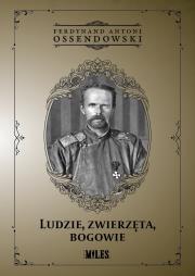 Ludzie, zwierzęta, bogowie. Autor: Ossendowski Antoni Ferdynand. Dadada.pl Okładka książki Ludzie, zwierzęta, bogowie