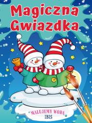 Magiczna Gwiazdka, kolorowanki wodne. Malujemy wodą. Autor: Opracowanie zbiorowe. Dadada.pl Okładka książki Magiczna Gwiazdka, kolorowanki wodne. Malujemy wodą