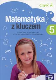 Matematyka SP 5 Matematyka z kluczem Podr. cz.2 NE. Autor: Braun Marcin, Czyż-Mańkowska Agnieszka, Małgorzata Paszkowska (red. nauk.). Dadada.pl Okładka książki Matematyka SP 5 Matematyka z kluczem Podr. cz.2 NE