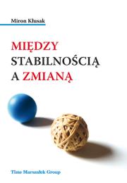 Okładka książki Między stabilnością a zmianą