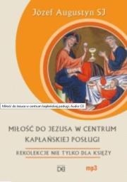 Okładka książki Miłość do Jezusa w centrum kapłańskiej posługi CD - Audiobook