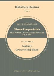 Okładka książki Mizora: Przepowiednia. Amerykańska utopia..
