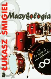 Muzykologia czyli the best of spraw damsko-męskich. Autor: Łukasz Śmigiel. Dadada.pl Okładka książki Muzykologia czyli the best of spraw damsko-męskich