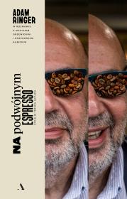 Na podwójnym espresso. Życie w trzech aktach. Autor: Ringer Adam, Drzewicki Maciej, Kubicki Grzegorz. Dadada.pl Okładka książki Na podwójnym espresso. Życie w trzech aktach
