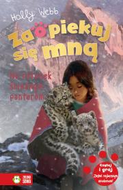 Okładka książki Na ratunek śnieżnym panterom. Zaopiekuj się mną