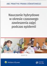 Nauczanie hybrydowe w okresie częściowego zawieszenia zajęć w czasie epidemii. Autor: Marciniak Lidia, Piotrowska-Albin Elżbieta. Dadada.pl Okładka książki Nauczanie hybrydowe w okresie częściowego zawieszenia zajęć w czasie epidemii