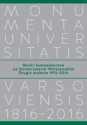 Okładka książki Nauki humanistyczne na Uniwersytecie Warszawskim Drugie stulecie (1915-2016)