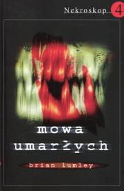 Okładka książki Nekroskop 4. Mowa umarłych w.2016