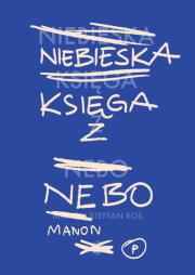 Niebieska Księga z Nebo. Autor: Manon Steffan Ros. Dadada.pl Okładka książki Niebieska Księga z Nebo