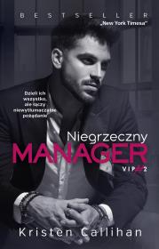 Niegrzeczny manager. Autor: Kristen Callihan, Igor Filip. Dadada.pl Okładka książki Niegrzeczny manager