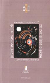 Niewyraźna pewność, że życie jest piękne. Autor: Rojek Przemysław. Dadada.pl Okładka książki Niewyraźna pewność, że życie jest piękne