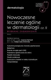 Okładka książki Nowoczesne leczenie ogólne w dermatologii Część 2