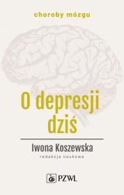 O depresji dziś. Autor: Iwona Koszewska. Dadada.pl Okładka książki O depresji dziś
