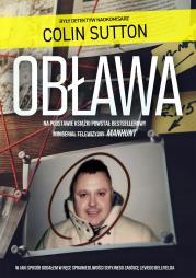 Okładka książki Obława. Manhunt W jaki sposób oddałem w ręce sprawiedliwości seryjnego zabójcę Leviego Bellfielda