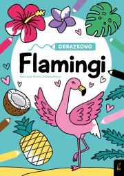 Okładka książki Obrazkowo. Flamingi