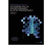 Odkrywanie radiologii interpretacja radiogramu klatki piersiowej. Autor: Dobranowski J., Dobranowski A.J., Levinson A.J.. Dadada.pl Okładka książki Odkrywanie radiologii interpretacja radiogramu klatki piersiowej