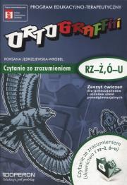 Ortograffiti GIM Czytanie (rz-ż, u-ó) w.2015. Autor: Roksana Jędrzejewska-Wróbel. Dadada.pl Okładka książki Ortograffiti GIM Czytanie (rz-ż, u-ó) w.2015