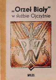 Okładka książki “Orzeł Biały” w służbie Ojczyźnie