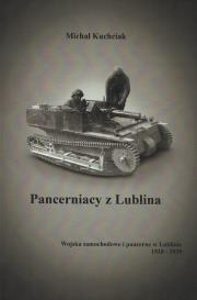 Pancerniacy z Lublina. Autor: Michał Kuchciak. Dadada.pl Okładka książki Pancerniacy z Lublina