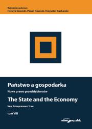 Państwo a gospodarka Nowe prawo przedsiębiorców Tom VIII. Autor: red. Krzysztof Kucharski, (red.) Henryk Nowicki. Dadada.pl Okładka książki Państwo a gospodarka Nowe prawo przedsiębiorców Tom VIII