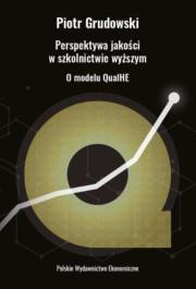Perspektywa jakości w szkolnictwie wyższym. Autor: Piotr Grudkowski. Dadada.pl Okładka książki Perspektywa jakości w szkolnictwie wyższym