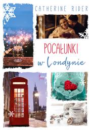 Pocałunki w Londynie. Autor: Rider Catherine. Dadada.pl Okładka książki Pocałunki w Londynie