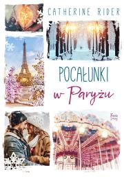 Pocałunki w Paryżu. Autor: Rider Catherine. Dadada.pl Okładka książki Pocałunki w Paryżu
