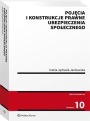 Pojęcia i konstrukcje prawne ubezpieczenia społecznego. Autor: Jędrasik-Jankowska Inetta. Dadada.pl Okładka książki Pojęcia i konstrukcje prawne ubezpieczenia społecznego