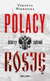 Okładka książki Polacy, którzy zadziwili Rosję