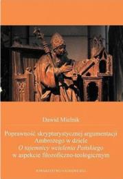 Okładka książki Poprawność skrypturystycznej argumentacji Ambrożego w dziele O tajemnicy wcielenia Pańskiego w aspekcie filozoficzno-teologicznym