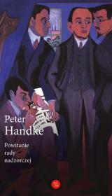 Powitanie rady nadzorczej. Autor: Handke Peter. Dadada.pl Okładka książki Powitanie rady nadzorczej