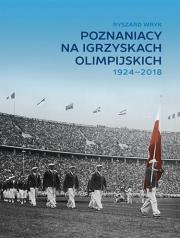 Okładka książki Poznaniacy na igrzyskach olimpijskich 1924-2018