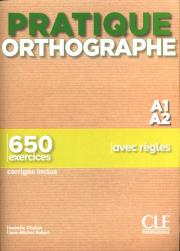Pratique Orthographe A1/A2 Podręcznik + klucz. Autor: Chollet Isabelle, Jean-Michel Robert. Dadada.pl Okładka książki Pratique Orthographe A1/A2 Podręcznik + klucz