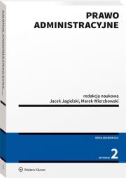 Prawo administracyjne. Autor: Jagielski Jacek, Wierzbowski Marek. Dadada.pl Okładka książki Prawo administracyjne