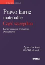 Prawo karne materialne Część ogólna. Autor: Kania-Chramęga Agnieszka, Włodkowski Olaf. Dadada.pl Okładka książki Prawo karne materialne Część ogólna