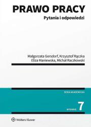 Prawo pracy Pytania i odpowiedzi. Autor: Gersdorf Małgorzata, Maniewska Eliza, Rączka Krzysztof, Raczkowski Michał. Dadada.pl Okładka książki Prawo pracy Pytania i odpowiedzi