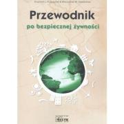 Przewodnik po bezpiecznej żywności. Autor: Krzystaniak Krzysztof. Dadada.pl Okładka książki Przewodnik po bezpiecznej żywności