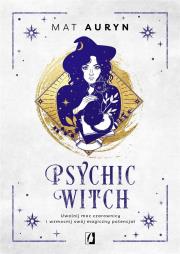 Psychic Witch. Uwolnij moc czarownicy i wzmocnij... Autor: Mat Auryn. Dadada.pl Okładka książki Psychic Witch. Uwolnij moc czarownicy i wzmocnij..