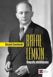 Rafał Lemkin. Biografia intelektualna. Autor: Szawłowski Ryszard. Dadada.pl Okładka książki Rafał Lemkin. Biografia intelektualna