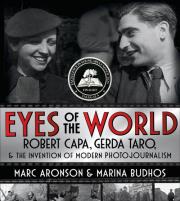 Robert Capa Gerda Taro Eyes of the World. Autor: Aronson Marc, Budhos Marina. Dadada.pl Okładka książki Robert Capa Gerda Taro Eyes of the World