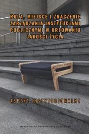 Okładka książki Rola, miejsce i znaczenie zarządzania instytucjam
