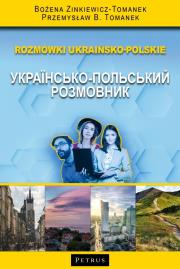 Rozmówki ukraińsko - polskie. Autor: Bożena Zinkiewicz-Tomanek, Przemysław B. Tomanek. Dadada.pl Okładka książki Rozmówki ukraińsko - polskie
