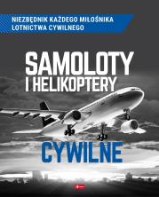 Samoloty i helikoptery cywilne. Autor: Michał Suliński, Mikołaj Kuroczycki. Dadada.pl Okładka książki Samoloty i helikoptery cywilne
