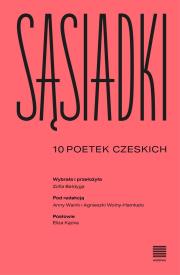 Okładka książki Sąsiadki. 10 poetek czeskich