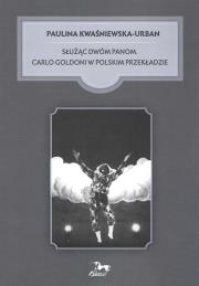 Okładka książki Służąc dwóm Panom Carlo Goldoni w polskim przekładzie